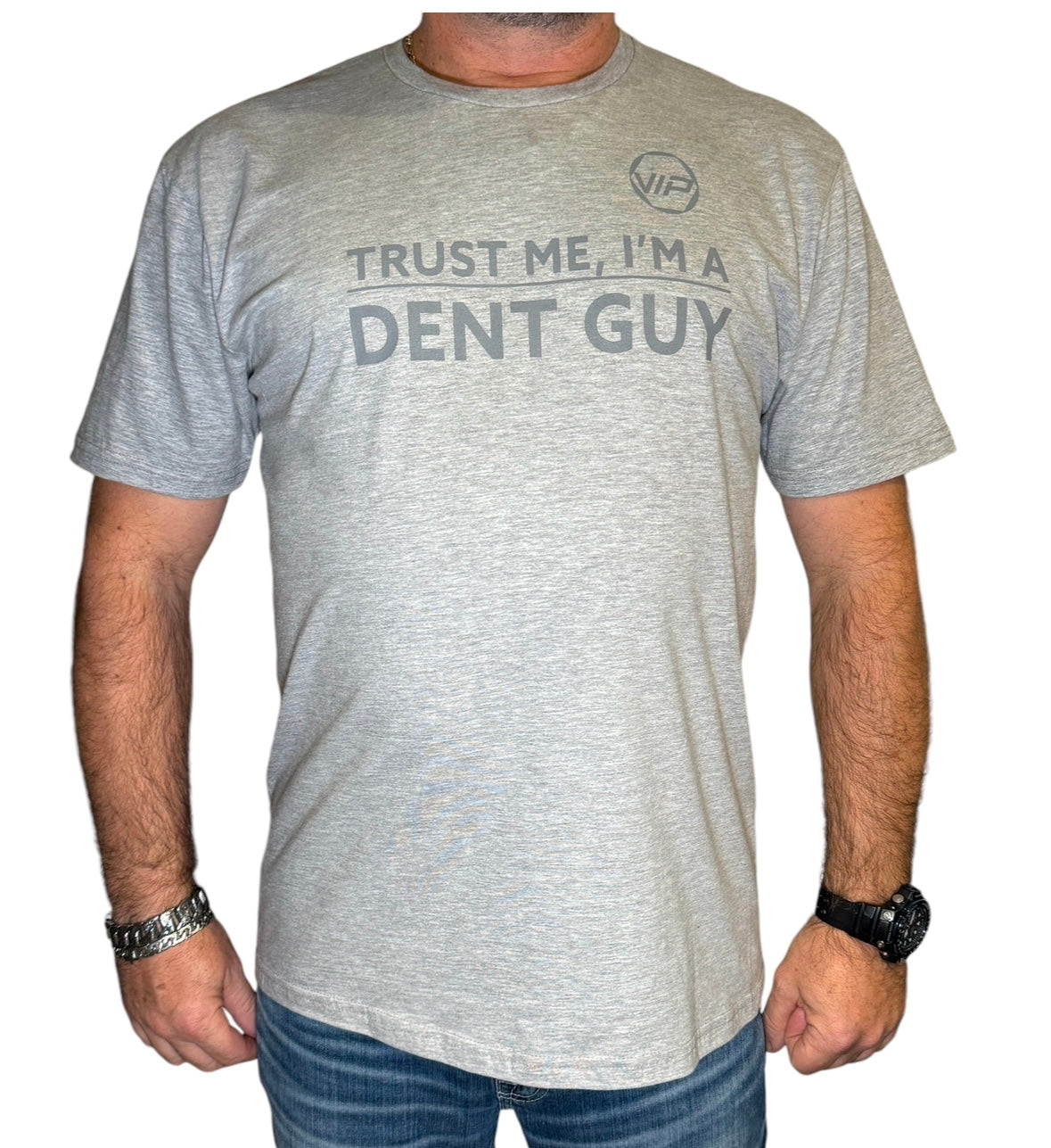VIP Trust Me, I'm A Dent Guy T-SHIRT